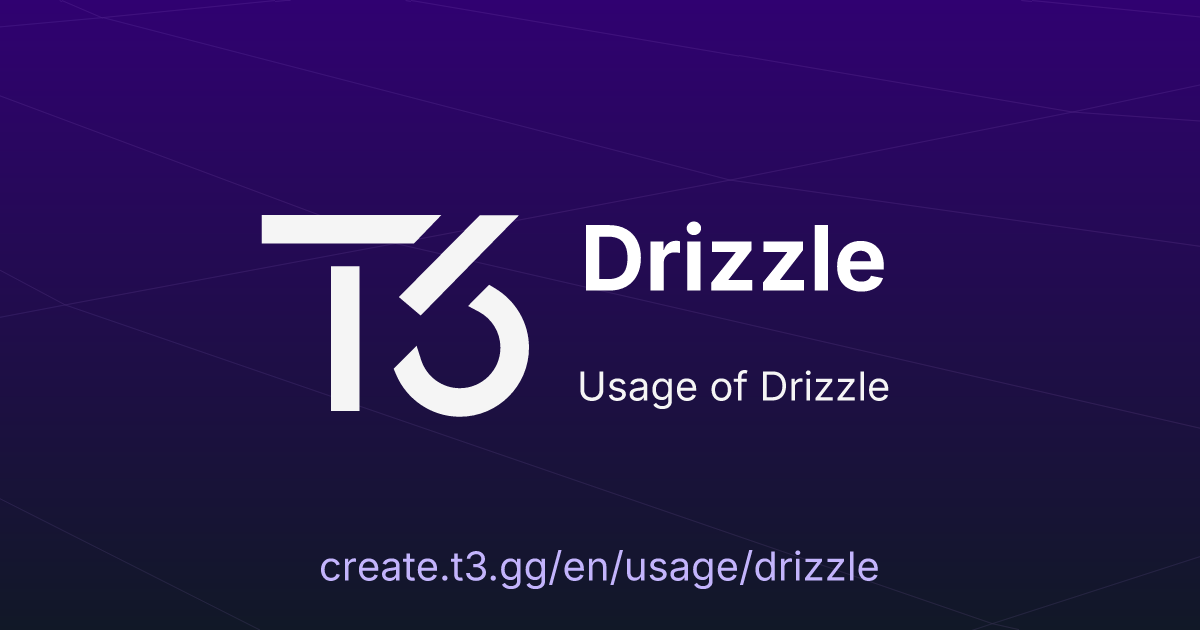 Drizzle • Create T3 App